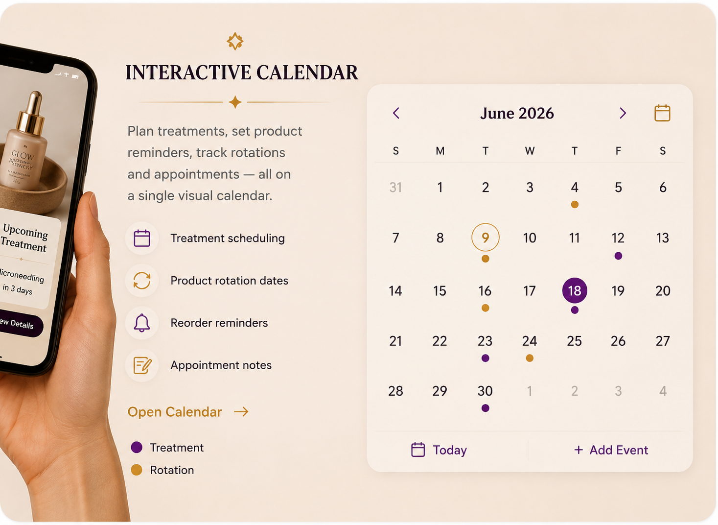 Interactive Calendar — plan treatments, product rotations and reminders on one visual calendar.
